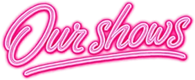 Our Shows